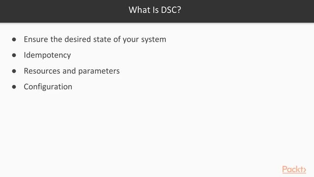 Delve into Windows Server 2016 Administration: About DSC|packtpub.com смотреть онлайн