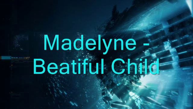 Madelyne - Beautiful Child