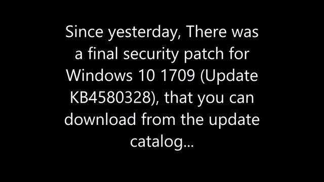 Final security patch for Windows 10 1709 users... смотреть онлайн