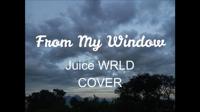 From My Window | Juice WRLD | Cover смотреть онлайн