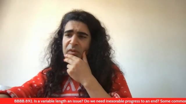 BBBB.892. Is a variable length an issue? Do we need inexorable progress to an end? смотреть онлайн