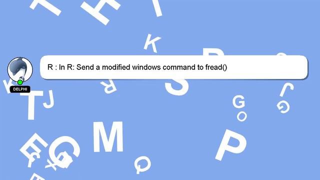 R : In R: Send a modified windows command to fread() смотреть онлайн