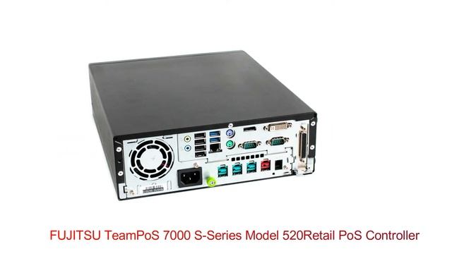 FUJITSU TeamPoS 7000 S-Series Model 520Retail PoS Controller смотреть онлайн