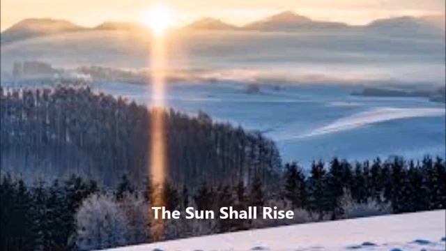 The Sun Shall Rise смотреть онлайн