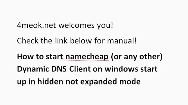 How to autostart namecheap Dynamic DNS Client on windows start up in hidden not expanded mode смотреть онлайн