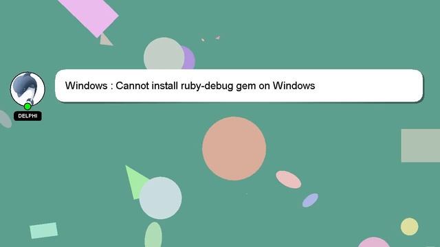 Windows : Cannot install ruby-debug gem on Windows смотреть онлайн