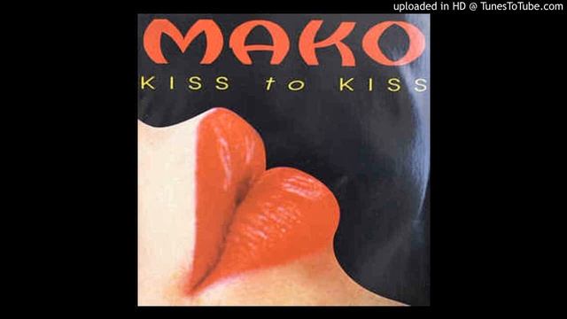 KISS TO KISS / MAKO смотреть онлайн