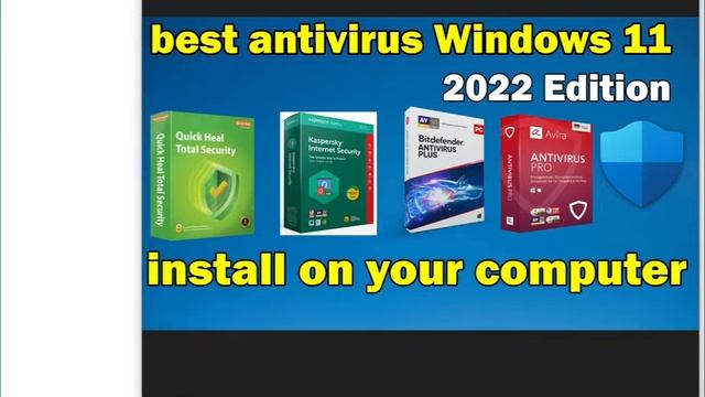 Best antivirus For Windows 11 install on your computer | 2022 Edition смотреть онлайн
