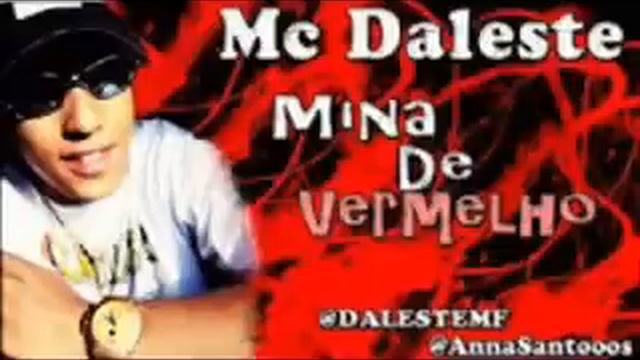 ♫♫Mc Daleste Quem é Mina De Vermelho♫♫