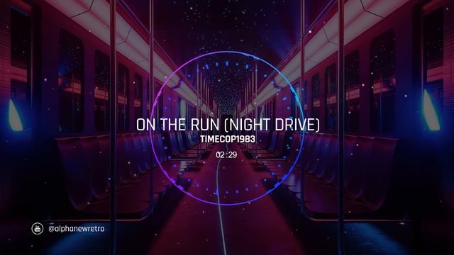 Timecop1983 - On the Run (Night Drive) смотреть онлайн