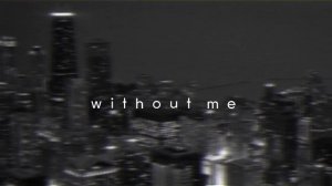 Halsey - Without Me
