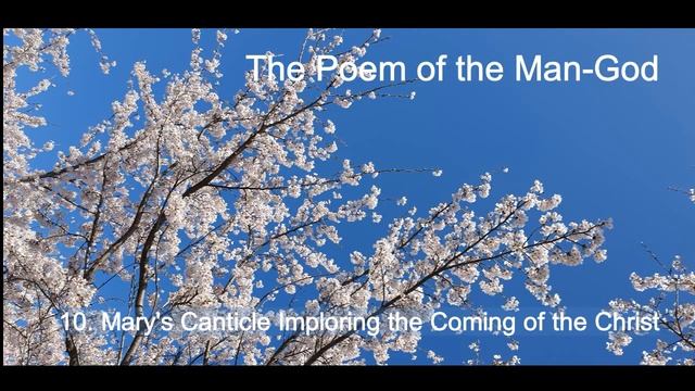 The Poem of the Man-God Vol.1 Ch.10 Mary's Canticle Imploring the Coming of Christ. смотреть онлайн