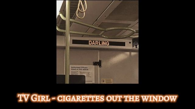 TV Girl - cigarettes out the Window (speed up) смотреть онлайн