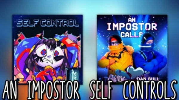 BAD MASHUP - An Impostor Calls (The Stupendium ft. Dan Bull) x Self Control (Mike Geno ft. DC Cast)