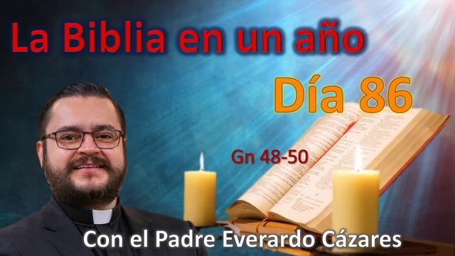 Día 86. Génesis 48-50 смотреть онлайн
