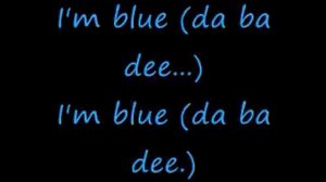 I'm Blue - Eiffel 65