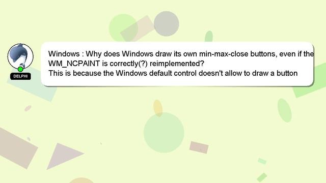 Windows : Why does Windows draw its own min-max-close buttons, even if the WM_NCPAINT is correctly( смотреть онлайн