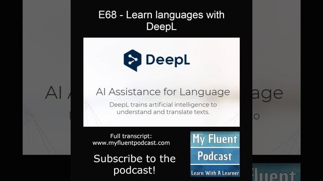 E68 - How to use DeepL to learn languages смотреть онлайн