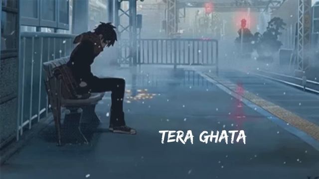 Tera Ghata - Gajendra Verma [slowed+reverb] смотреть онлайн
