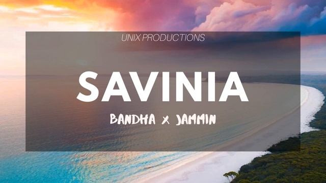 Savinia_Bandha x Jammin(Unix Prod) смотреть онлайн