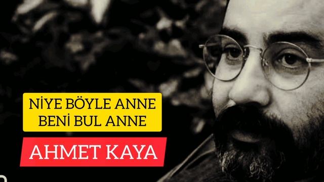 AHMET KAYA NİYE BÖYLE ANNE BENİ BUL ANNE #ahmetkaya #ahmetkayaşarkıları #music