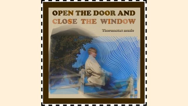 Open the door and close the window [ep] смотреть онлайн