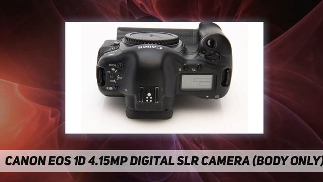 Canon EOS 1D 4.15MP Digital SLR Camera (Body Only) AZ Review смотреть онлайн