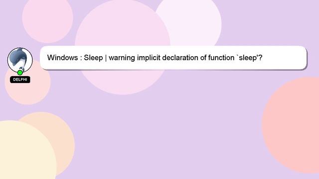Windows : Sleep | warning implicit declaration of function `sleep'? смотреть онлайн