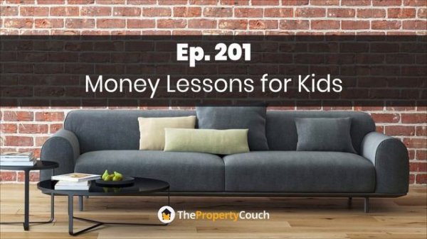 Ep. 201 |   Money Lessons for Kids