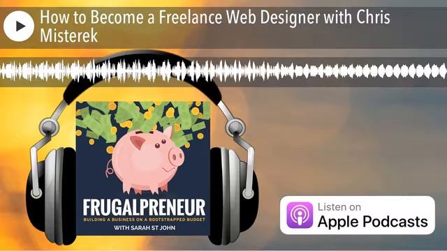 How to Become a Freelance Web Designer with Chris Misterek смотреть онлайн