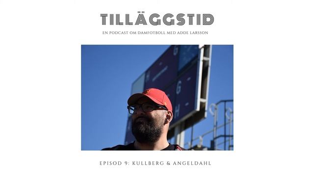 Tilläggstid Episod 9: Kullberg & Angeldahl смотреть онлайн