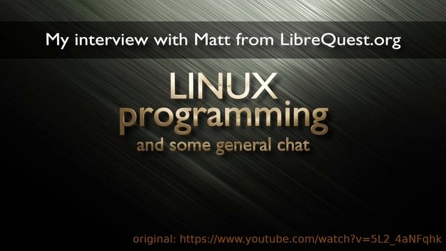 I am interviewed by Matt from LibreQuest смотреть онлайн