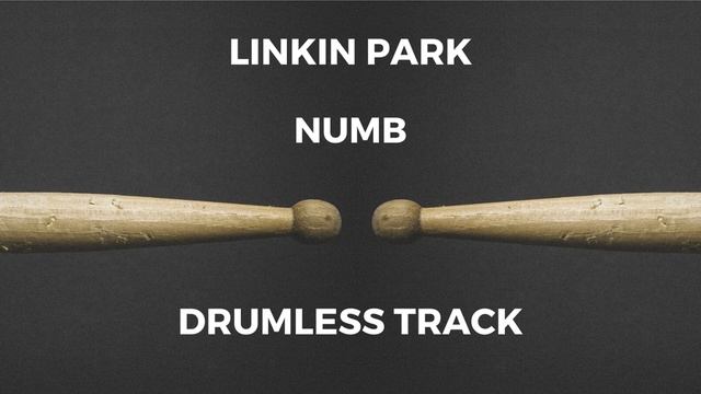 Linkin Park - Numb (drumless)