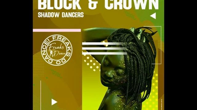 Block & Crown - Shadow Dancers смотреть онлайн