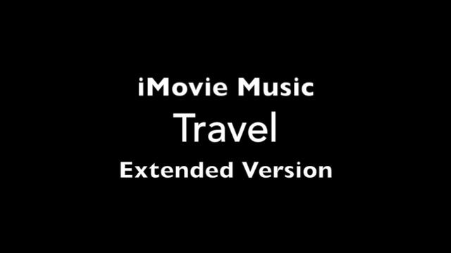 iMovie Travel Music Theme Extended Loop for 10 Minutes смотреть онлайн