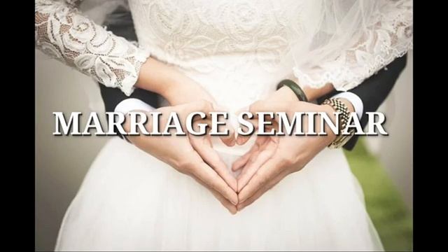 Marriage seminar - Audio смотреть онлайн