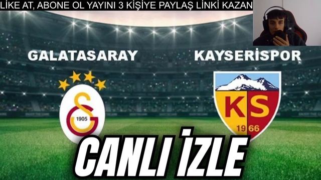 GALATASARAY KAYSERİSPOR MAÇI CANLI İZLE