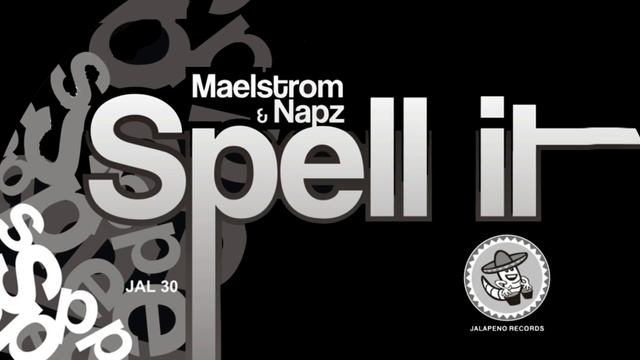 Maelstrom & Napz - Spell It смотреть онлайн