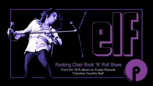 ELF: "ROCKING CHAIR ROCK 'N' ROLL BLUES" 1974