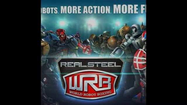 Download Real Steel World Robot Boxing (MOD, money/coin) free on Android смотреть онлайн
