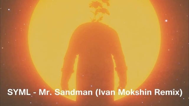 SYML - Mr. Sandman (Ivan Mokshin Remix) | [Deep House] 2018 | Free Download смотреть онлайн