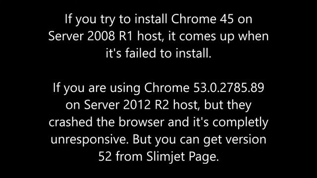 Chrome 45 never worked on 2008 R1, but the first stable version 53 has never worked on 2012 R2. смотреть онлайн