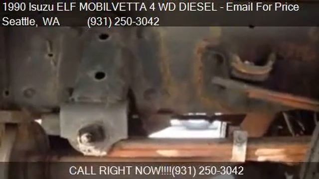 1990 Isuzu ELF MOBILVETTA 4 WD DIESEL for sale in Seattle, смотреть онлайн