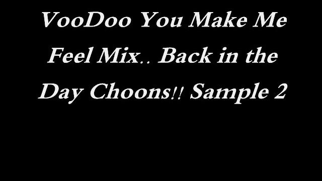 Voodoo You Make Me Feel 2.wmv смотреть онлайн