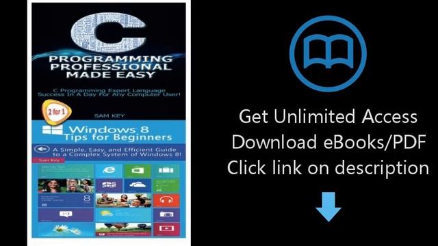C Programming Professional Made Easy & Windows 8 Tips for Beginners (Volume 21) смотреть онлайн