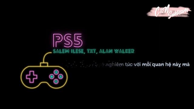 [VIETSUB] PS5 - salem ilese ft TXT ft Alan Walker смотреть онлайн