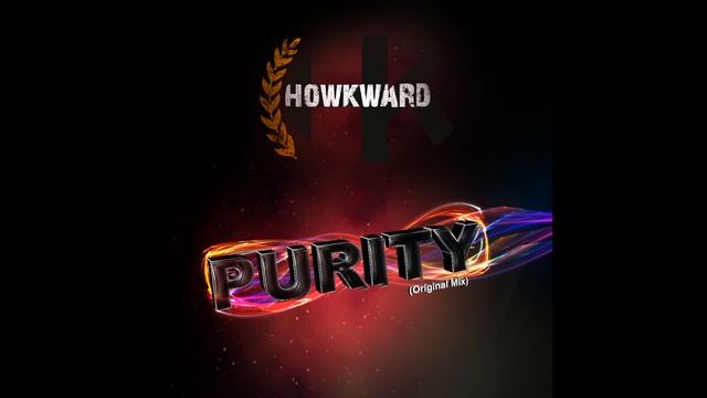Howkward - Purity (Original Mix) смотреть онлайн