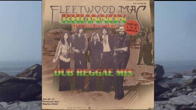 Fleetwood Mac Rhiannon - Dub Reggae Mix смотреть онлайн