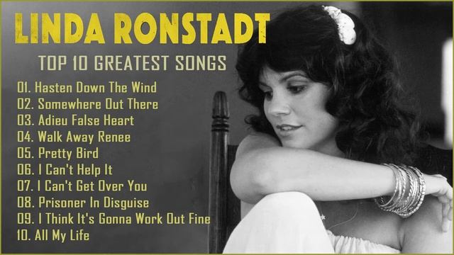 The Very Best Of Linda Ronstadt - Linda Ronstadt Greatest Hits Full Album