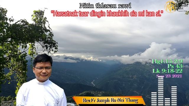 Harsatnak tuar dingin khaukhih cia mi kan si ( Rev. Fr. Joseph Ro Nei Thang) September 24, 2021 смотреть онлайн